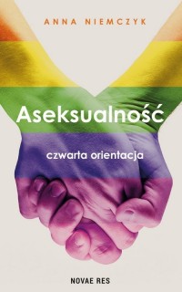 Aseksualność. Czwarta orientacja - okładka książki