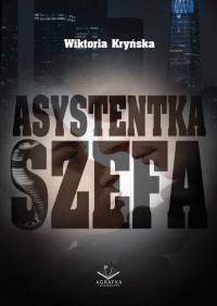 Asystentka Szefa / Agrafka - okładka książki