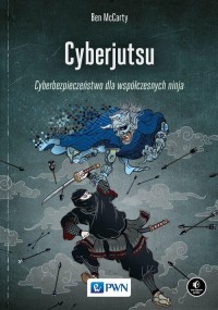 Cyberjutsu. Cyberbezpieczeństwo - okładka książki