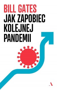 Jak zapobiec kolejnej pandemii - okładka książki
