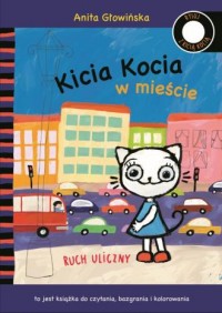 Kicia Kocia w mieście. Ruch uliczny - okładka książki