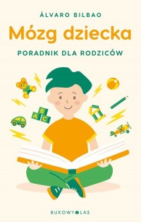 Mózg dziecka Przewodnik dla rodziców - okładka książki