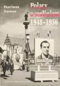 Polacy a stalinizm 1948-1956 - okładka książki