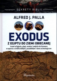 Sekrety Biblii. Exodus z Egiptu - okładka książki