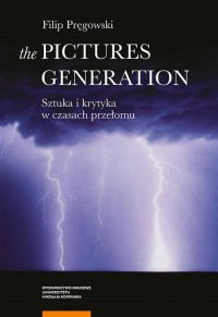The Pictures Generation Sztuka - okładka książki