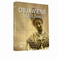 La Salette. Objawienie Matki Bożej - okładka książki