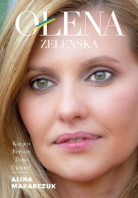 Ołena Zełenska. Kim jest Pierwsza - okładka książki