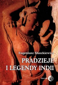 Pradzieje i legendy Indii - okładka książki