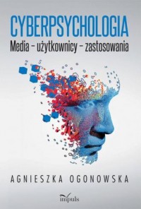 Cyberpsychologia. Media - użytkownicy - okładka książki