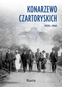 Konarzewo Czartoryskich 1925-1941 - okładka książki