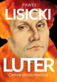 Luter. Ciemna strona rewolucji - okładka książki
