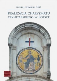 Realizacja charyzmatu trynitarskiego - okładka książki