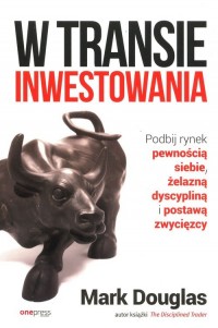 W transie inwestowania Podbij rynek - okładka książki