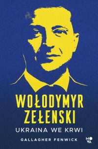Wołodymyr Zełenski. Ukraina we - okładka książki
