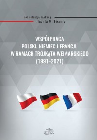 Współpraca Polski, Niemiec i Francji - okładka książki