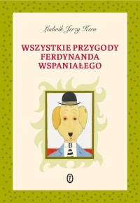 Wszystkie przygody Ferdynanda Wspaniałego - okładka książki