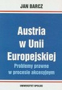 Austria w Unii Europejskiej. Problemy - okładka książki