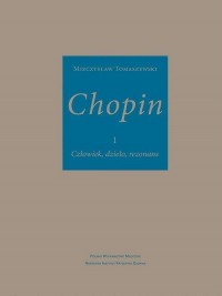 Chopin. Człowiek, dzieło, rezonans - okładka książki