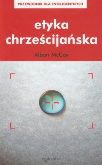 Etyka chrześcijańska. Przewodnik - okładka książki