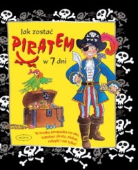 Jak zostać piratem w 7 dni - okładka książki