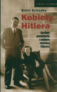 Kobiety Hitlera. Gorliwe protektorki - okładka książki