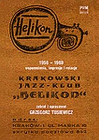 Krakowski Jazz-Klub Helikon 1956-1969 - okładka książki