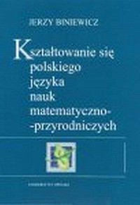 Kształtowanie się polskiego języka - okładka książki