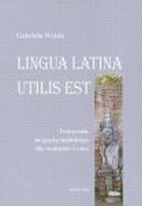 Lingua Latina utilis est. Podręcznik - okładka książki