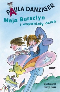 Maja Bursztyn i wspaniały dzień - okładka książki