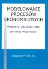 Modelowanie procesów ekonomicznych. - okładka książki