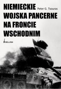 Niemieckie wojska pancerne na Froncie - okładka książki