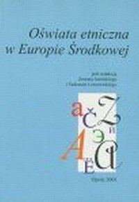 Oświata etniczna w Europie Środkowej - okładka książki