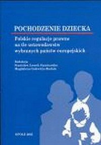 Pochodzenie dziecka. Polskie regulacje - okładka książki