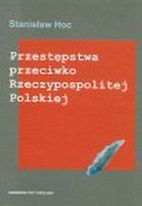 Przestępstwa przeciwko Rzeczypospolitej - okładka książki