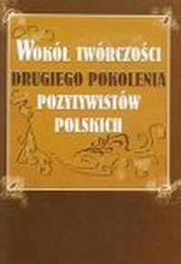 Wokół twórczości drugiego pokolenia - okładka książki