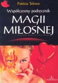Współczesny podręcznik magii miłosnej - okładka książki