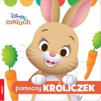 Disney maluch. Pomocny króliczek - okładka książki