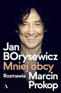 Jan Borysewicz. Mniej obcy - okładka książki