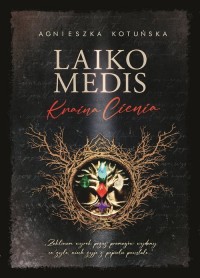 Laiko Medis. Kraina Cienia - okładka książki