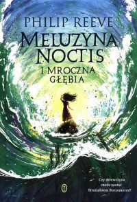 Meluzyna Noctis i Mroczna Głębia - okładka książki