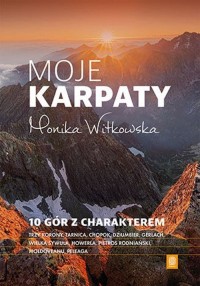 Moje Karpaty. 10 gór z charakterem - okładka książki