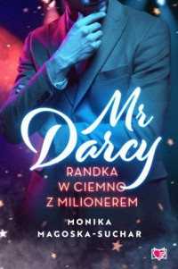 Mr Darcy. Randka w ciemno z milionerem - okładka książki