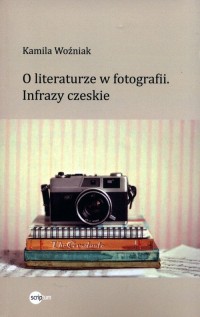 O literaturze w fotografii. Infrazy - okładka książki