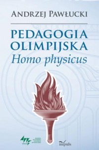 Pedagogia olimpijska. Homo physicus - okładka książki