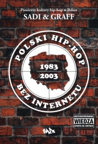 Polski hip-hop bez Internetu 1983-2003 - okładka książki