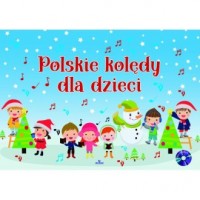 Polskie kolędy dla dzieci (+ CD) - okładka książki