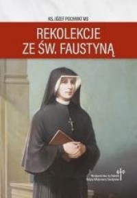 Rekolekcje ze św. Faustyną - okładka książki