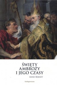 Święty Ambroży i jego czasy - okładka książki