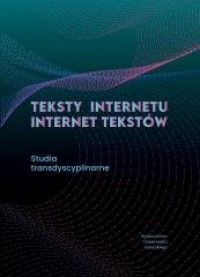 Teksty Internetu - Internet tekstów - okładka książki