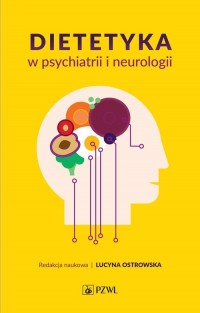 Dietetyka w psychiatrii i neurologii - okładka książki